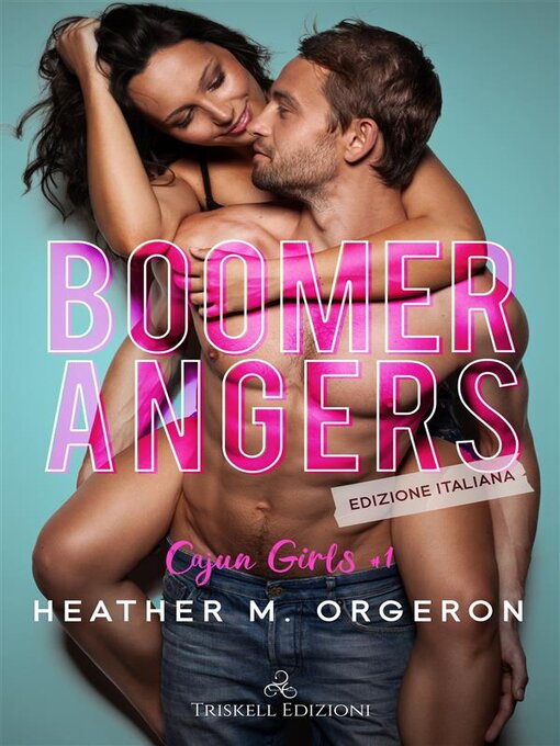 Title details for Boomerangers by Heather M. Orgeron - Available